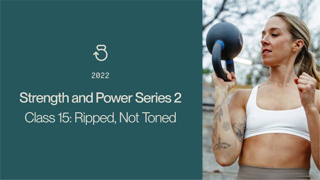 Strength and Power: Ripped, Not Toned