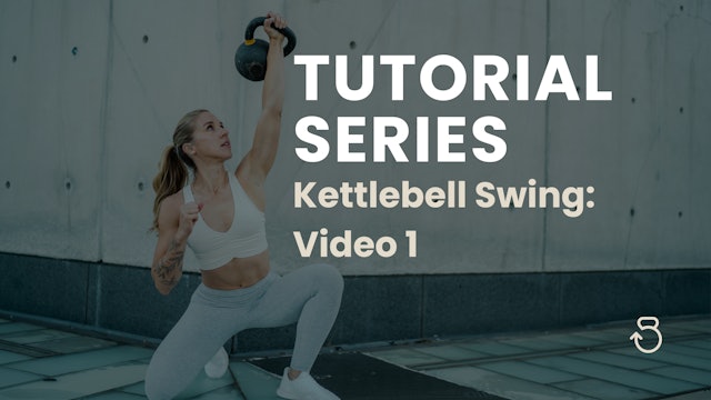 Tutorial: Kettlebell Swing, Video 1