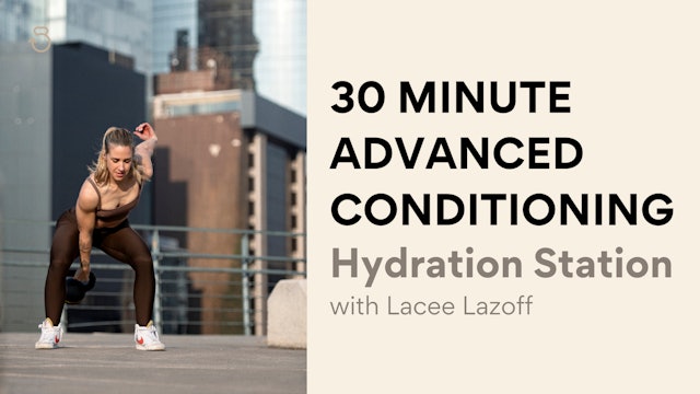 20 Minute Advanced Conditioning (RPE 8): Hydration Station