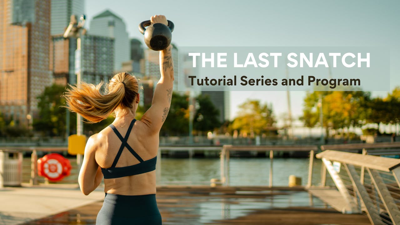 The Last Snatch: Tutorial Series+Program