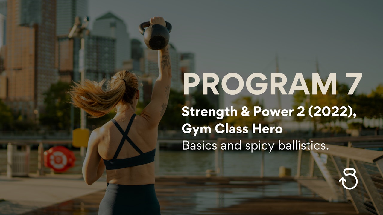 PROGRAM 7: Strength and Power 2 (2022), Gym Class Hero