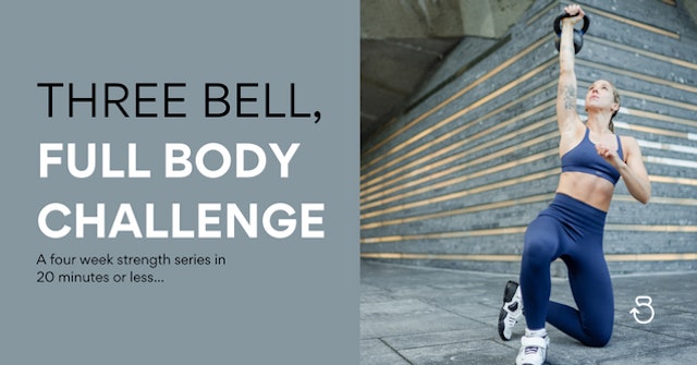 Three Bell, Full Body Challenge (2022)