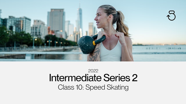 Intermediate Series 2 (2022), Class 10: Speed Skating