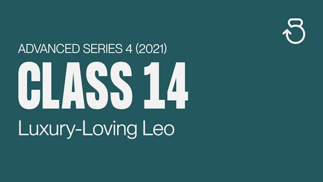 Advanced Series 4 (2021), Class 14: L...