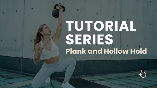 Tutorial: Plank and Hollow Hold
