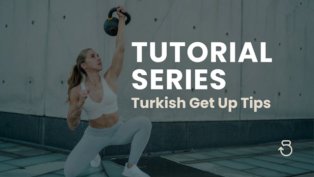 Tutorial: Turkish Get Up Tips