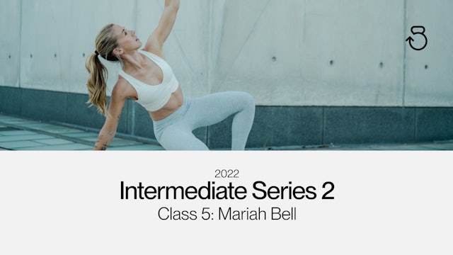 Intermediate Series 2 (2022), Class 5: Mariah Bell