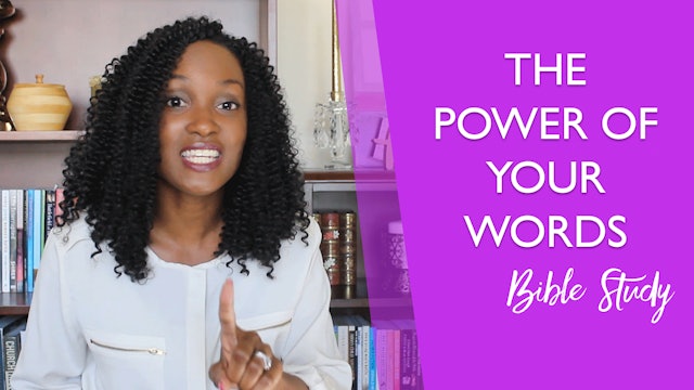 The Power of Your Words [Stand Firm Session 4]