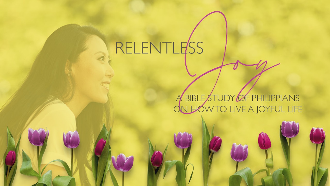 Relentless Joy Bible Study