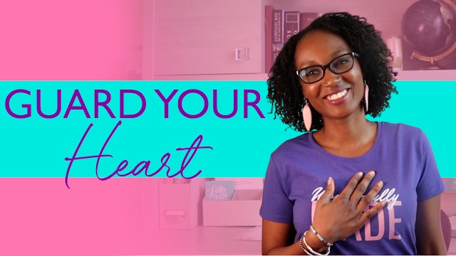 How to Guard Your Heart
