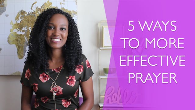 5 Ways to More Effective Prayer