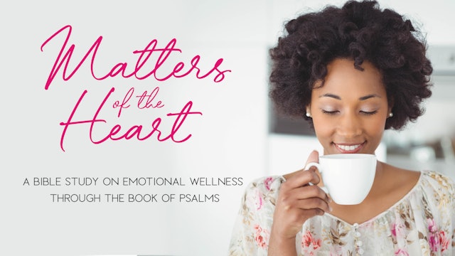 Matters of the Heart Bible Study