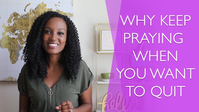 Why You Should Keep Praying When You ...
