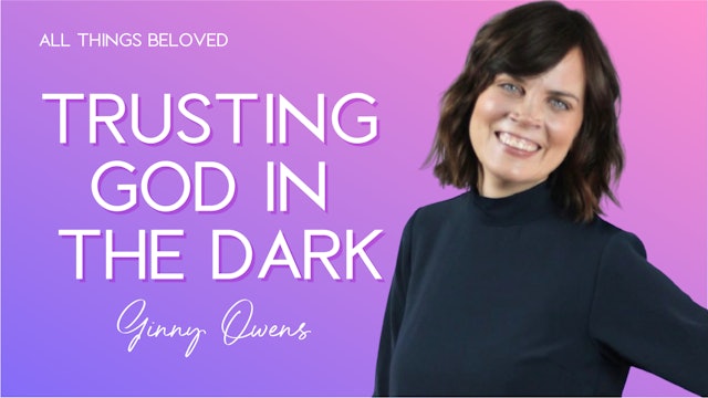 Trusting God in the Dark with Ginny Owens