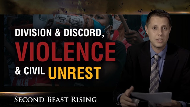 Second Beast Rising #18 - Division & Discord, Violence & Civil Unrest
