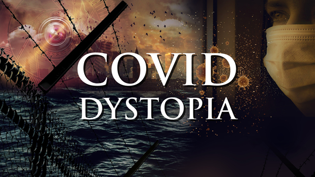 CovidDystopia: Freedom's 11th Hour