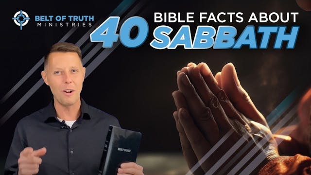 40 Bible Facts about the 7th day Sabbath