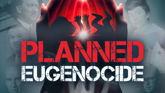 PLANNED 'EUGENOCIDE' - The origin and purpose of the abortion movement...