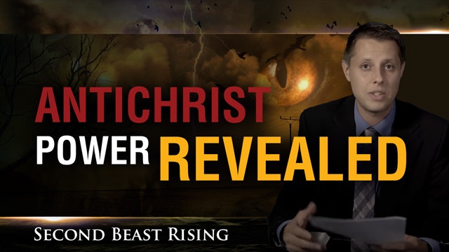 Second Beast Rising #03 - Antichrist Power Revealed