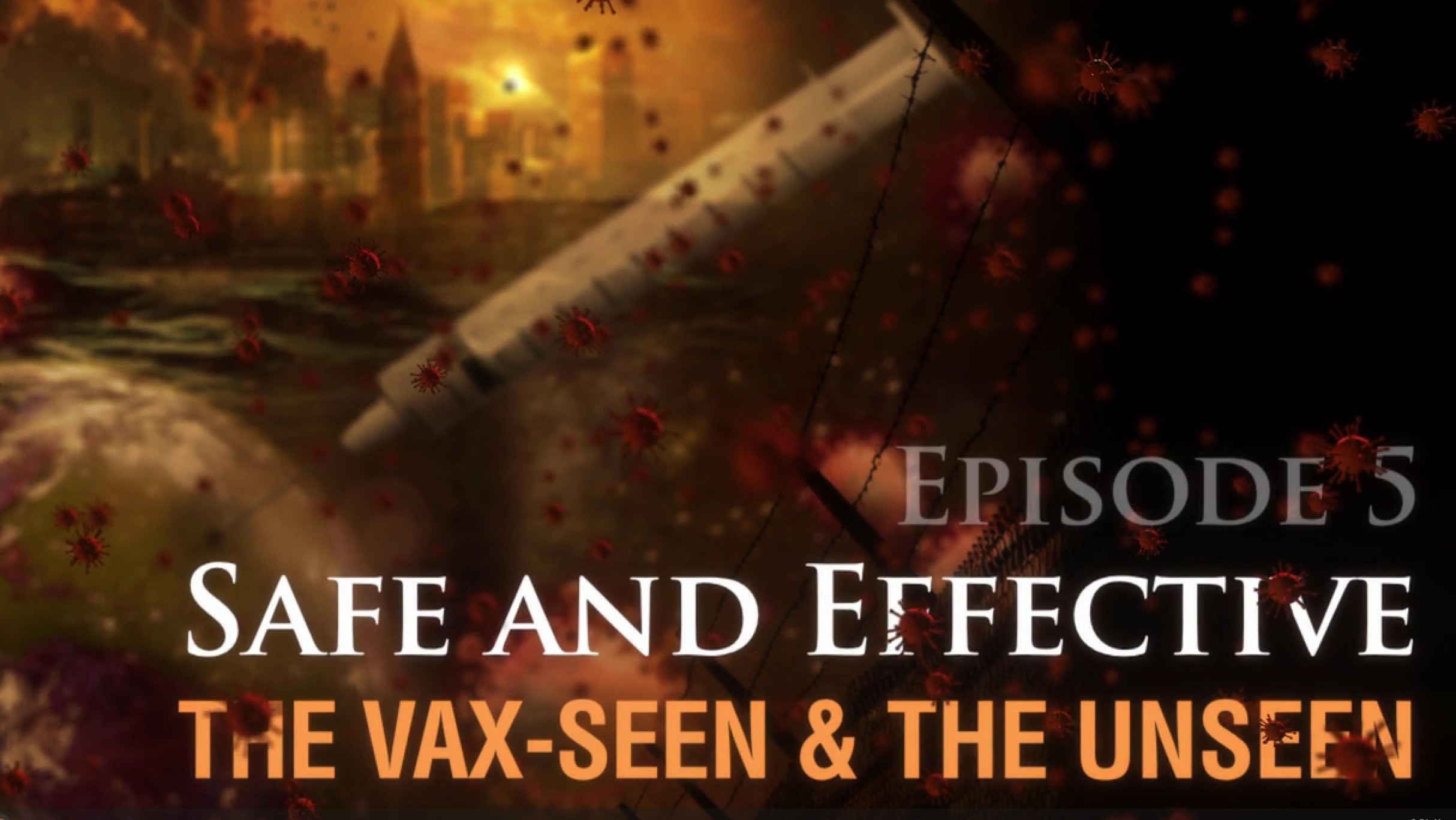 Safe and Effective:  ICAN vs CDC Del Bigtree ep 5