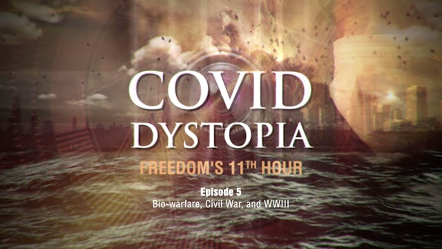 Episode 5: Bio-warfare, Civil War, an...