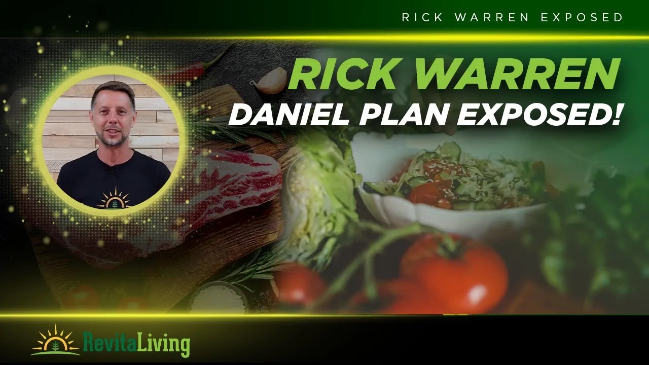 Bible TRUTH about the Rick Warren "Daniel" Diet