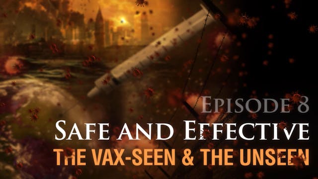 Safe and Effective: The Vax-seen and ...