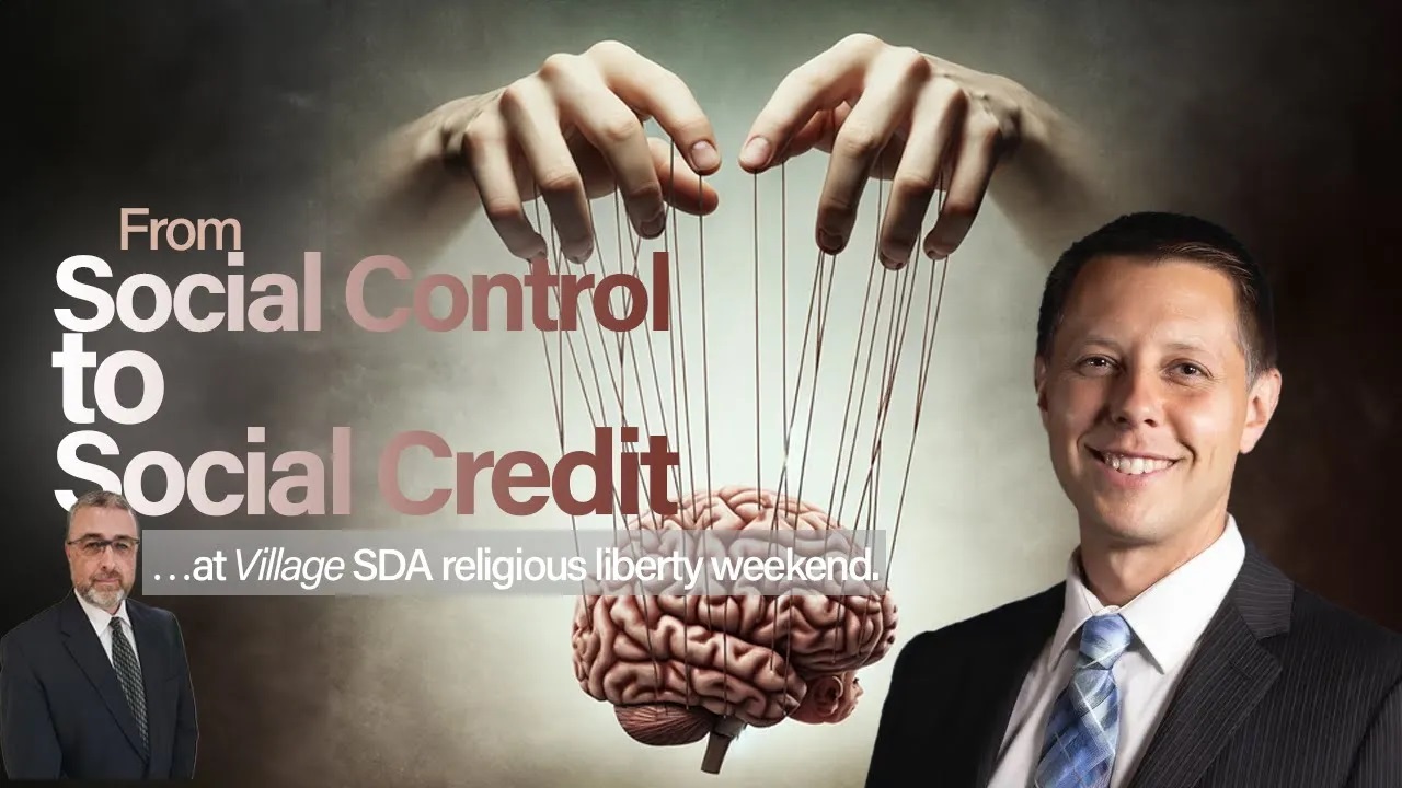 Village Church Religious Liberty Message: "From Social Control to Social Credit"