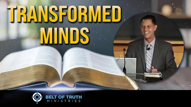 Transformed By the Renewing of Our Mi...