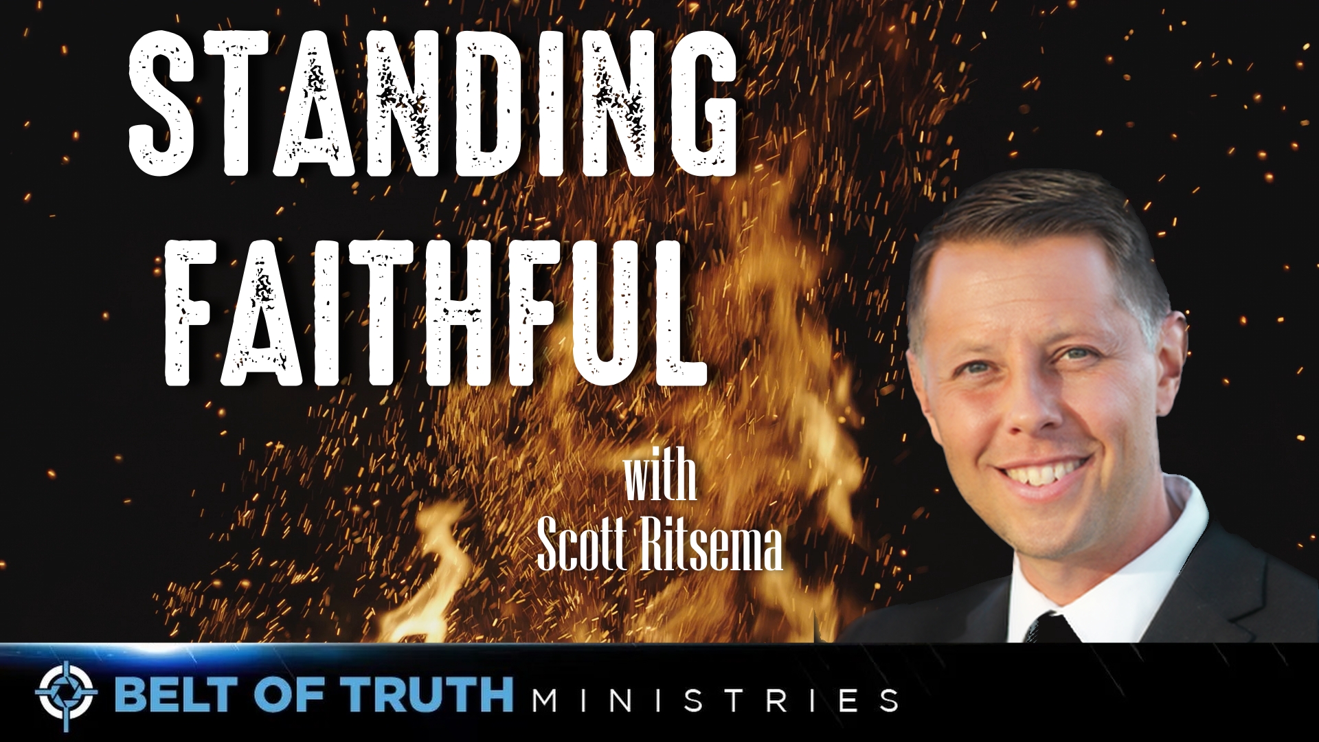Standing Faithful Scott Ritsema (sermon)