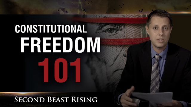 Second Beast Rising, #12 - Constitutional Freedom 101