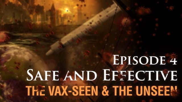 Safe and Effective: The Vax-seen and ...