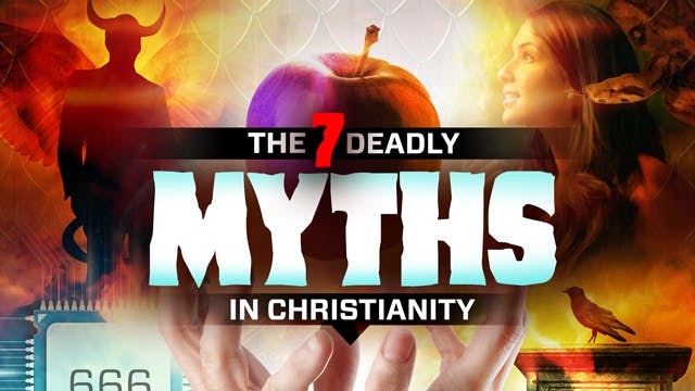7 Deadly Myths in Christianity