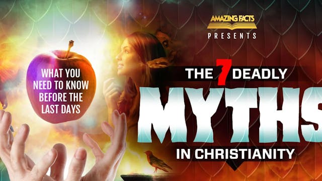 7 Deadly Myths in Christianity