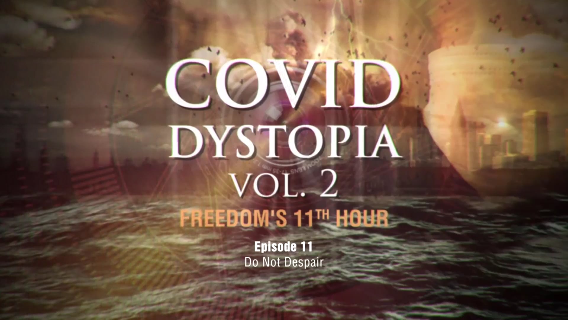 Episode 11:  Do Not Despair