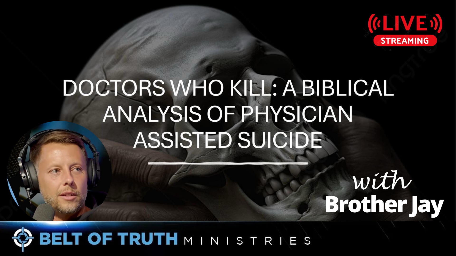 BoT LIVE Ep. 16 Doctors who Kill w/ guest, Brother Jay