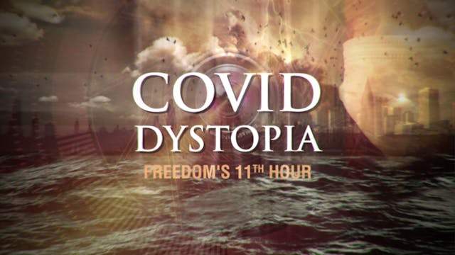 CovidDystopia: Freedom's 11th Hour