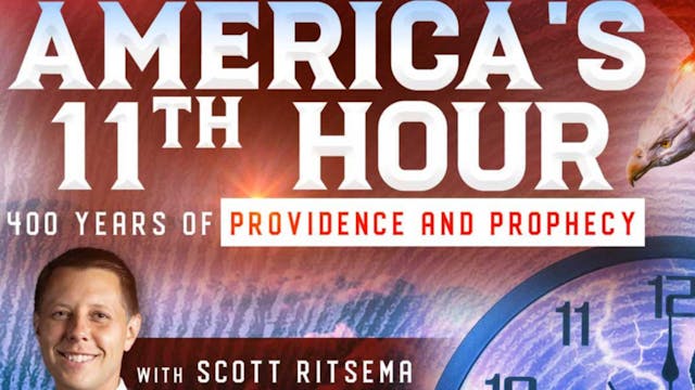 America's 11th Hour: 400 Years of Providence and Prophecy!