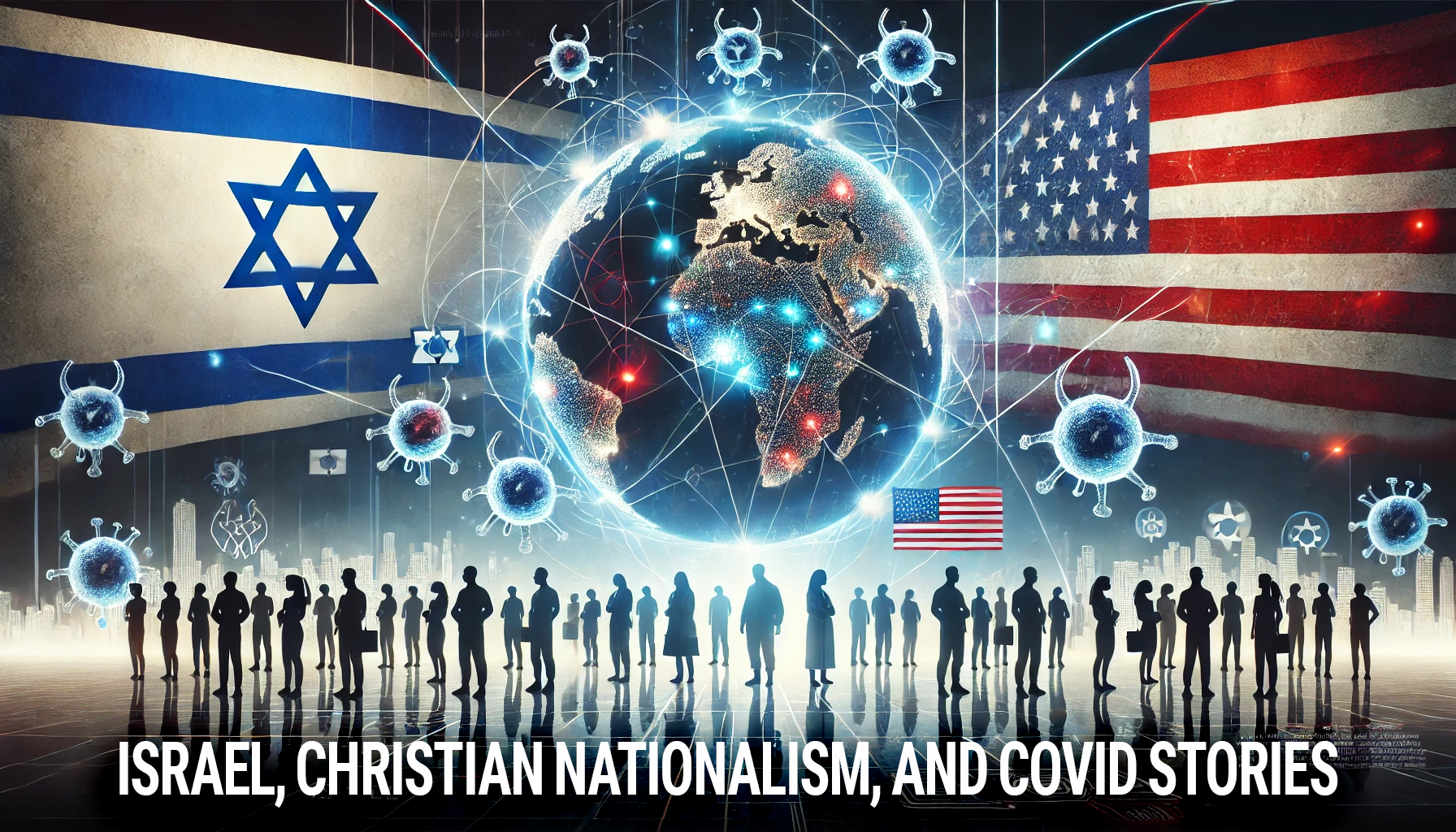 Israel, Christian Nationalism, and COVID Stories Scott Hasn't Told Till Now