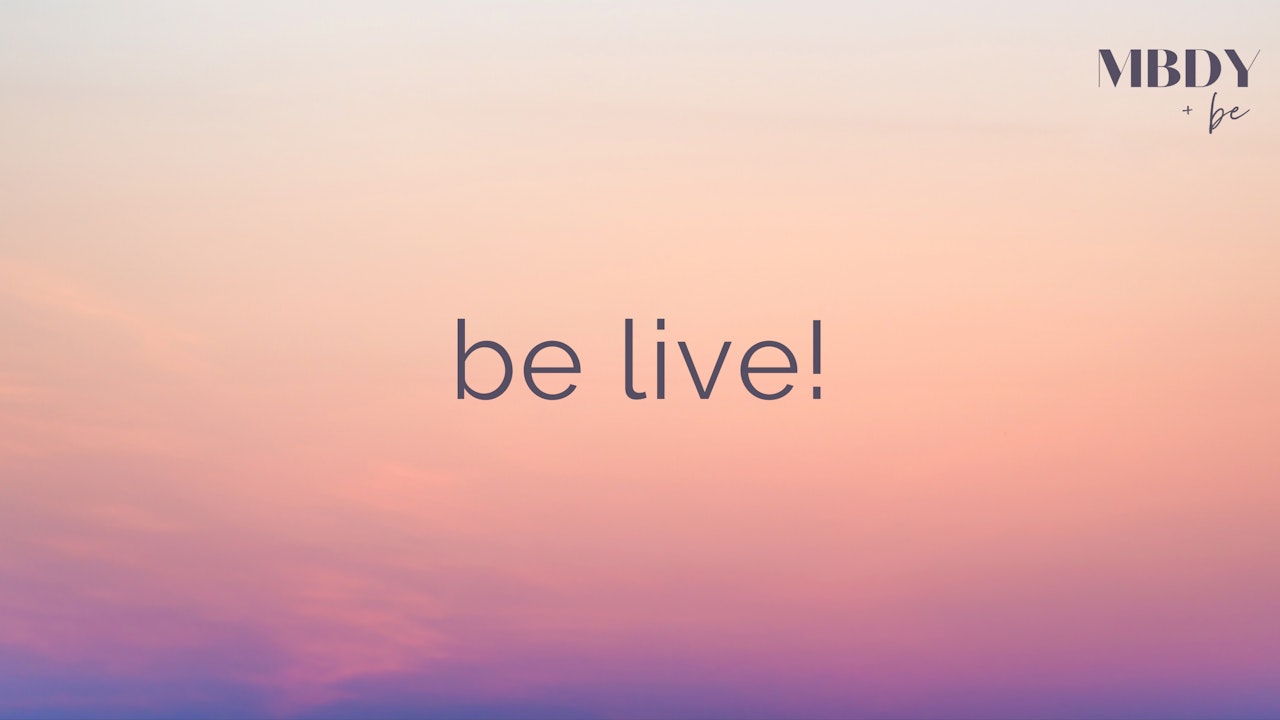 Be Live!