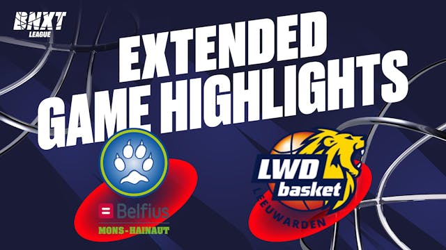 Belfius Mons-Hainaut vs. LWD Basket - Game Highlights