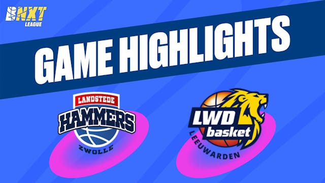 Landstede Hammers vs. LWD Basket - Ga...