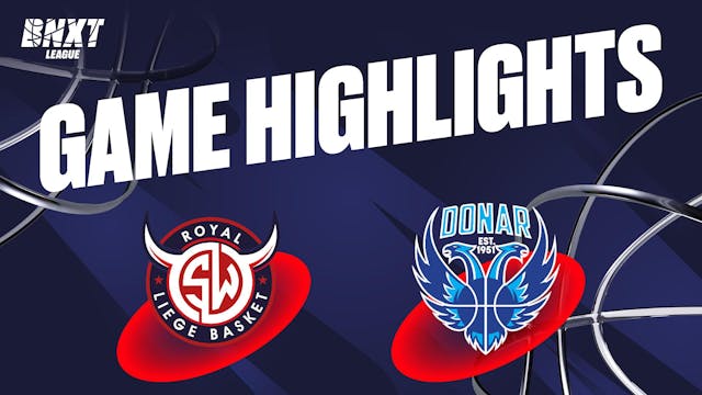 RSW Liège Basket vs. Donar Groningen - Game Highlights