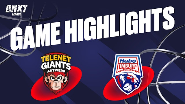 Telenet Giants Antwerp vs. Hubo Limburg United - Game Highlights