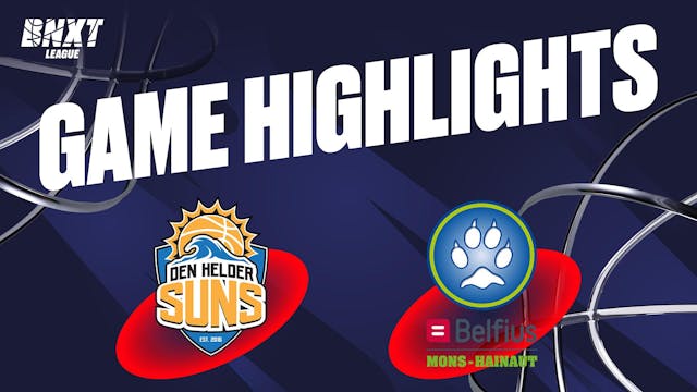 Den Helder Suns vs. Belfius Mons-Hainaut - Game Highlights