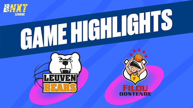 Stella Artois Leuven Bears vs. Filou Oostende - Game Highlights