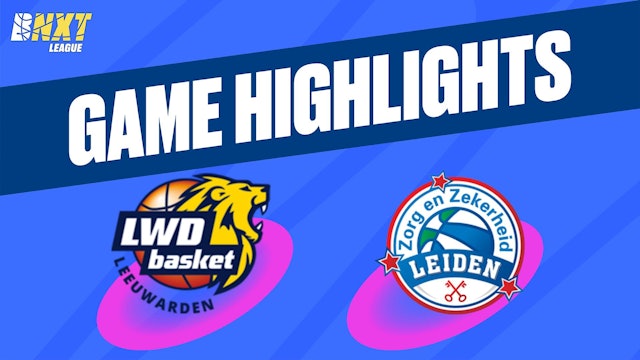 LWD Basket vs. Zz Leiden - Game Highlights