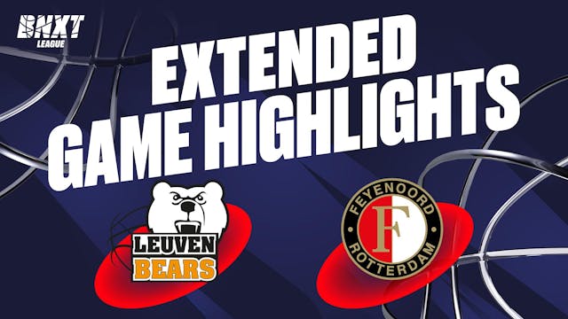 Stella Artois Leuven Bears vs. Zeeuw & Zeeuw Feyenoord Basketball - Game Highlights