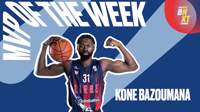 BNXT MVP of the Week: Kone BAZOUMANA ...