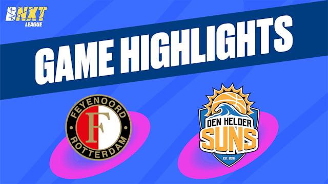 Zeeuw & Zeeuw Feyenoord Basketball vs. Den Helder Suns - Game Highlights